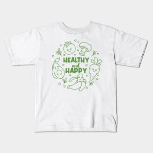 Healthy and Happy Kids T-Shirt